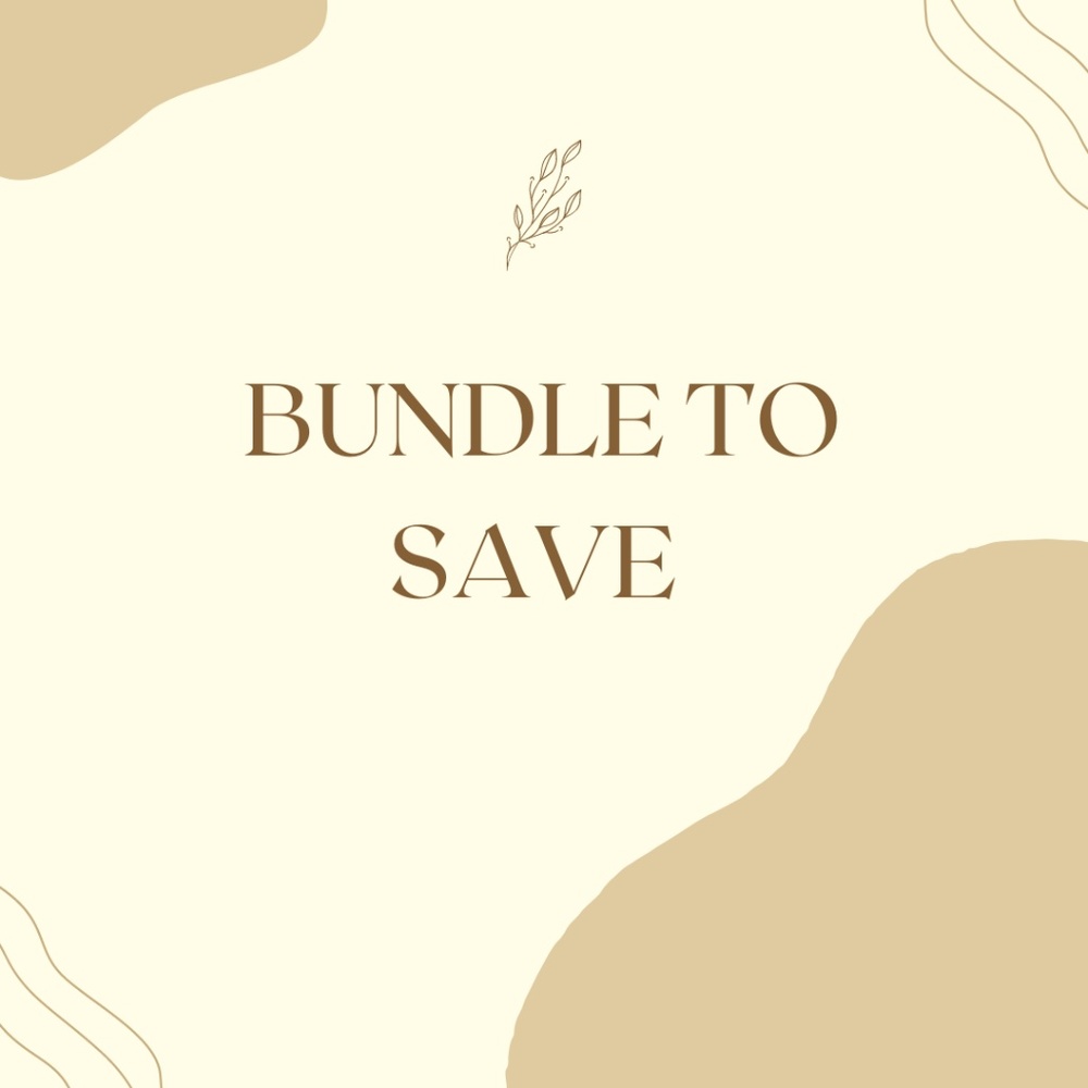 BUNDLE TO SAVE